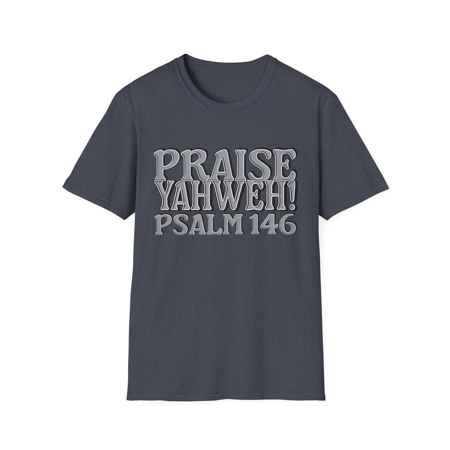 Praise Yahweh! Unisex Softstyle T-Shirt -GrayPrint