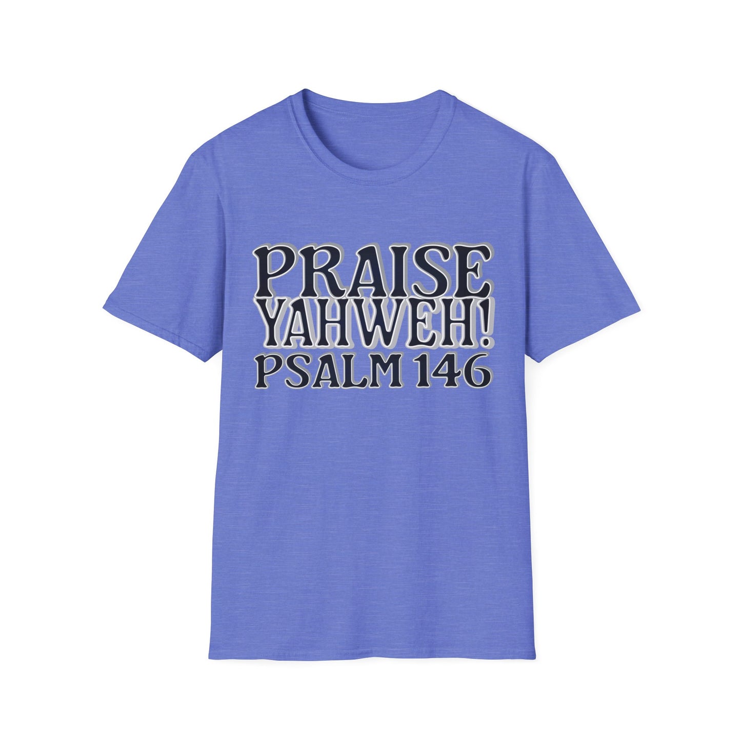 Praise Yahweh! Unisex Softstyle T-Shirt - BlackPrint