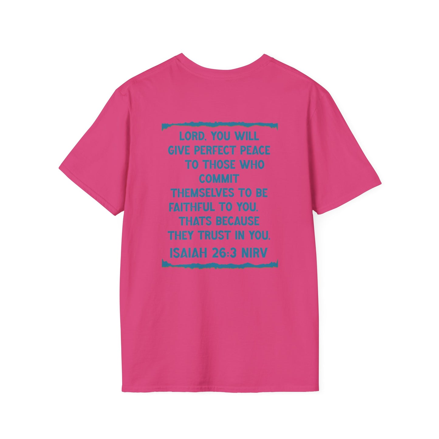 Peace. Faithful Isaiah 26:3 Softstyle T-Shirt