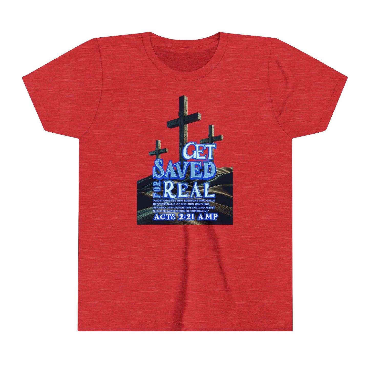 "Get Saved for Real" Youth Short Sleeve Tee