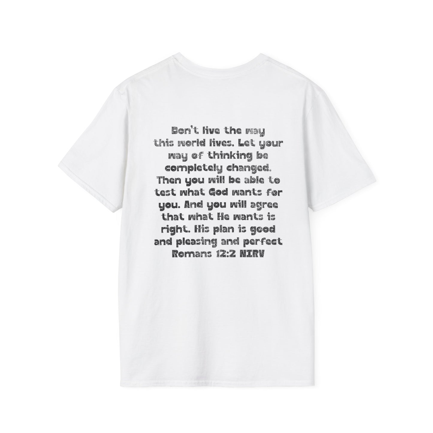 My Will Chooses God's Will  Unisex T-Shirt - Transform Your Thinking [Varied Colors]