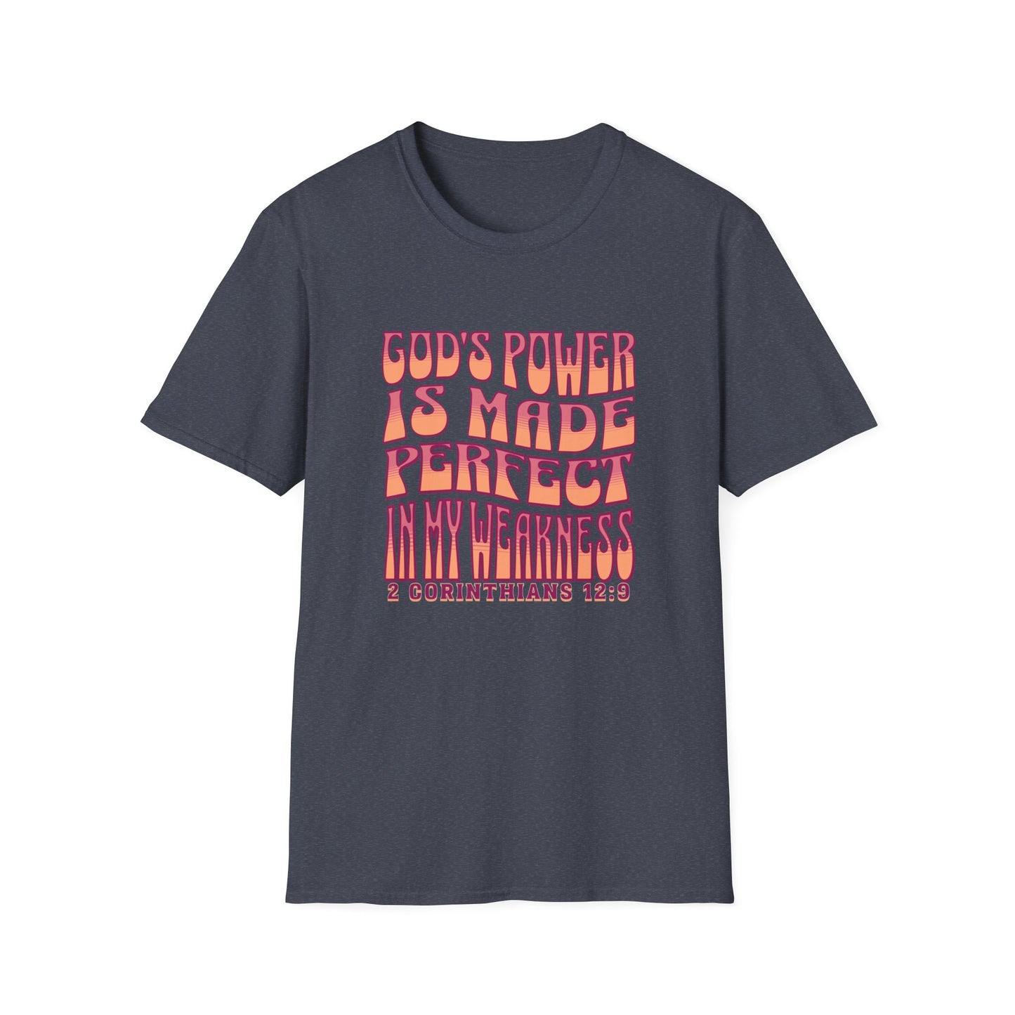 "God's Power is Made Perfect in My Weakness" Unisex Softstyle T-Shirt