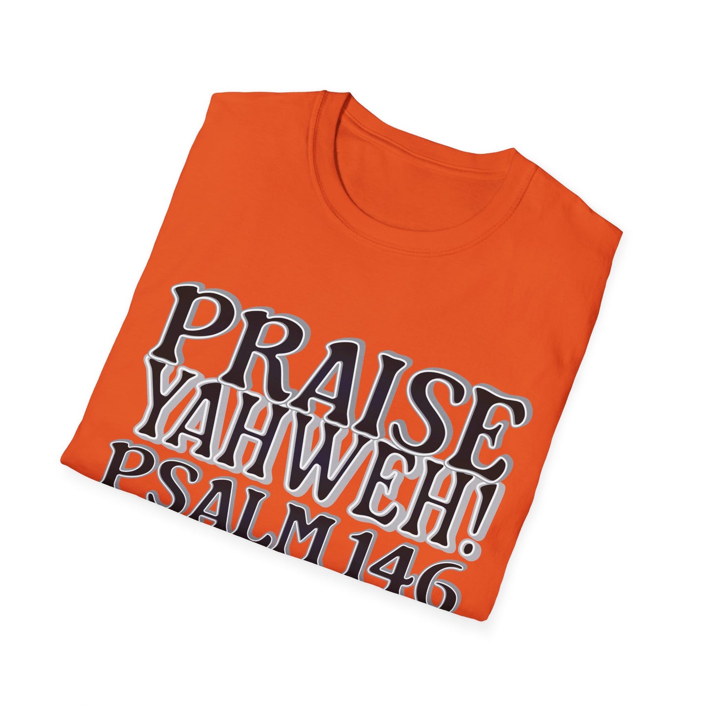 Praise Yahweh! Unisex Softstyle T-Shirt - BlackPrint