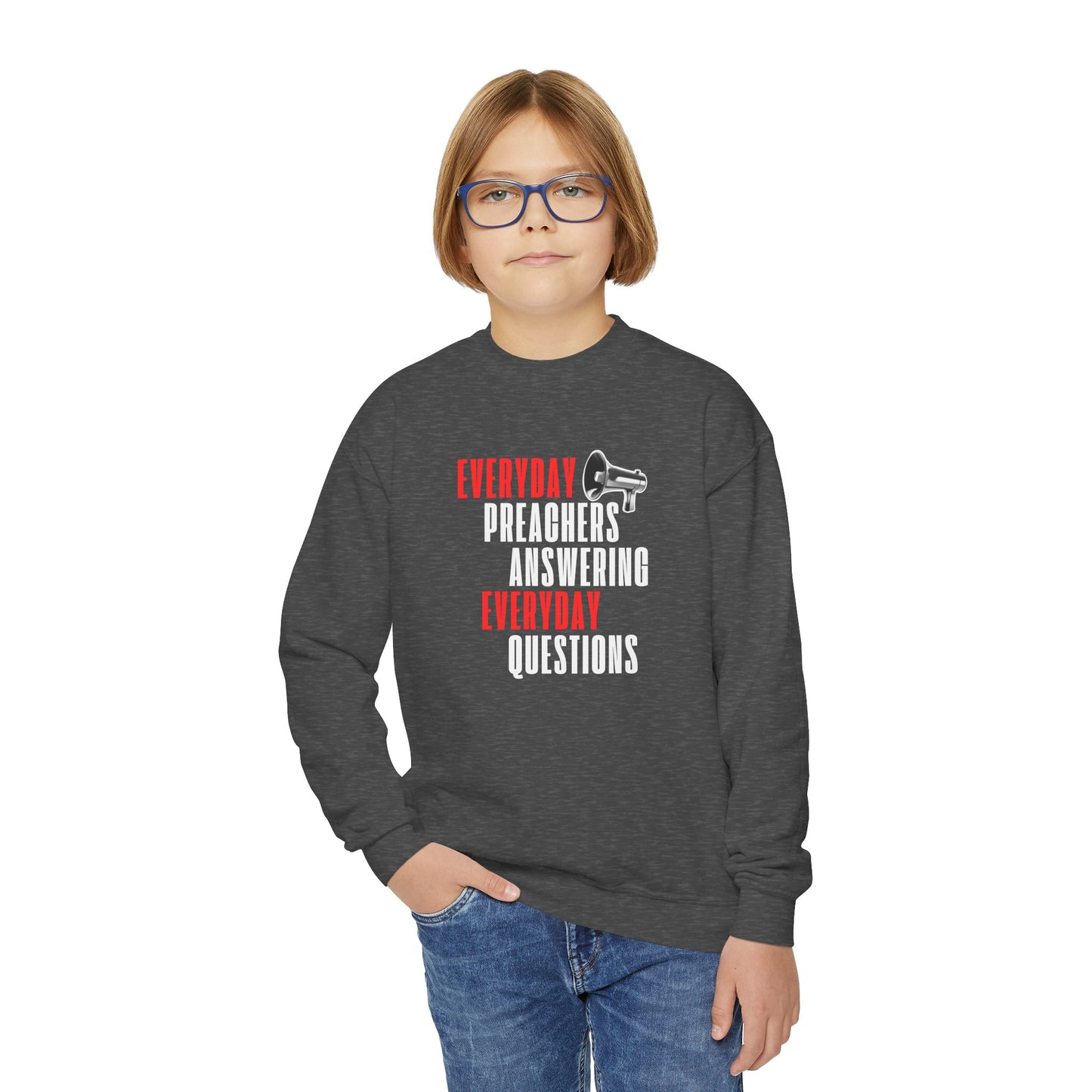 "Everyday Preachers..." Youth Crewneck Sweatshirt