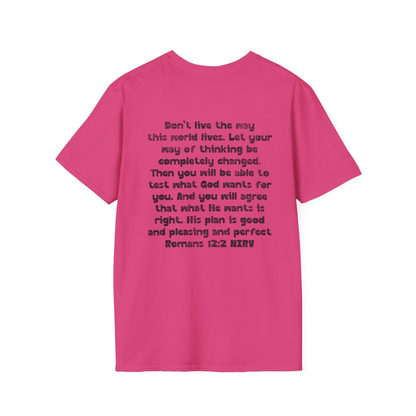 My Will Chooses God's Will  Unisex T-Shirt - Transform Your Thinking [Varied Colors]