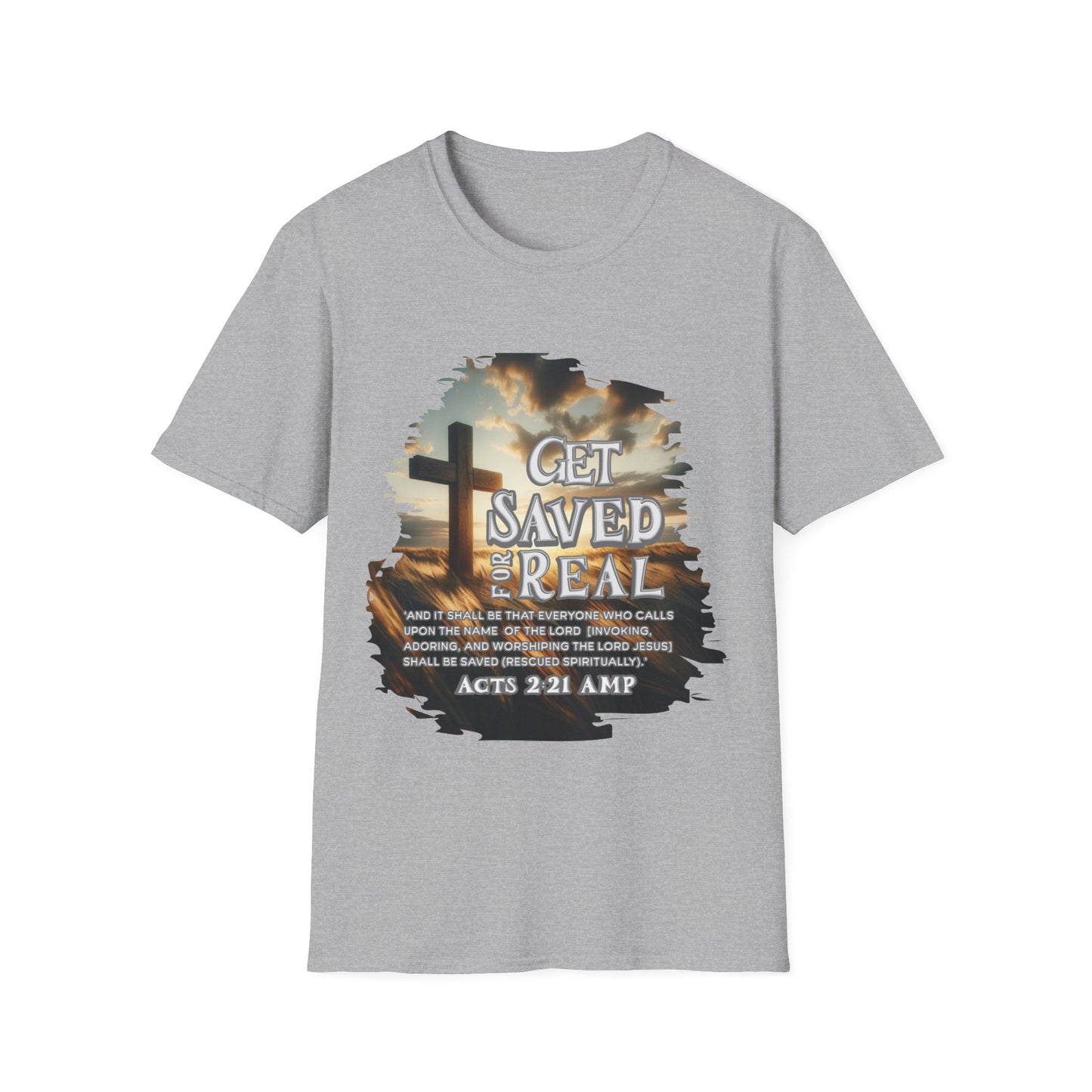 "Get Saved for Real" Unisex Softstyle T-Shirt