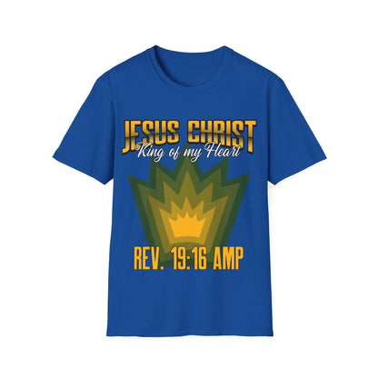 Jesus Christ- King of My Heart Christian Hope Unisex T-Shirt - Bible God Jesus Christ Encouragement