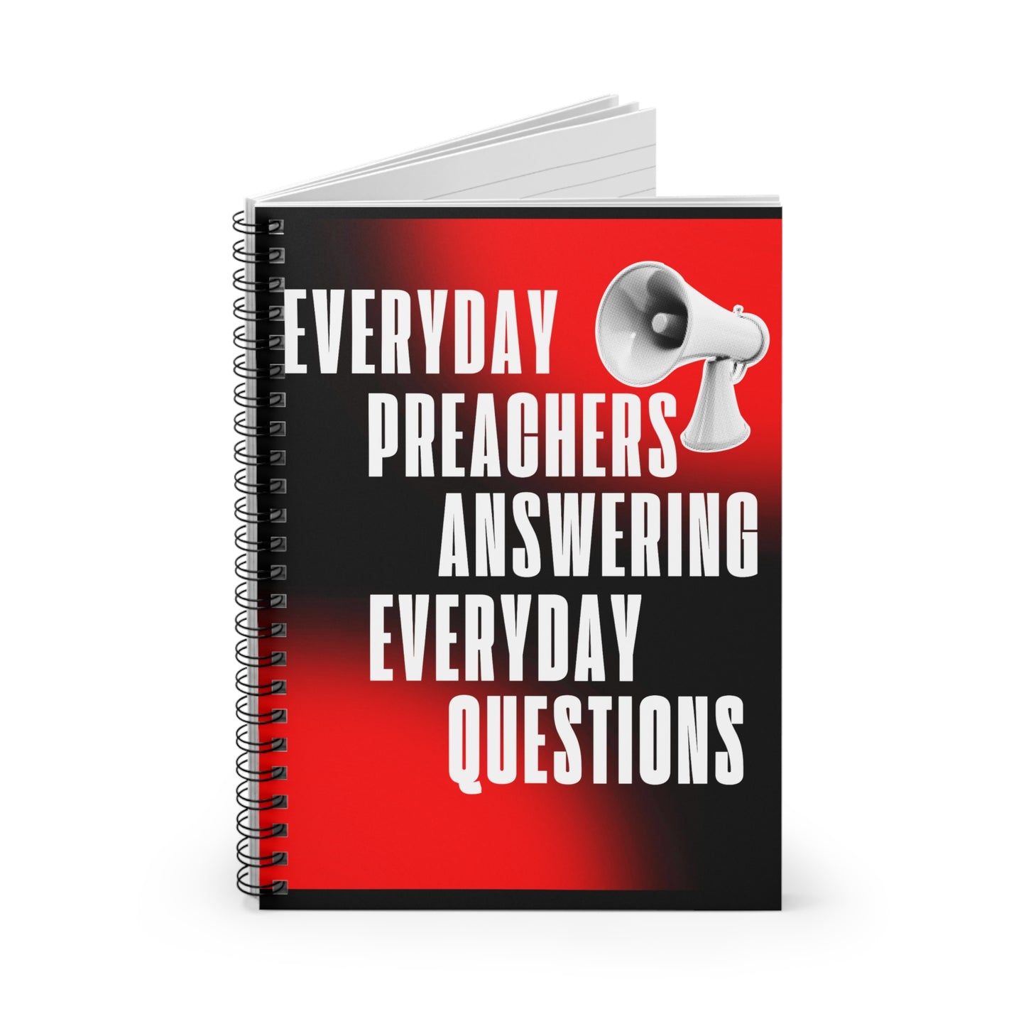 "Everyday Preachers..." Spiral Notebook - Ruled Line