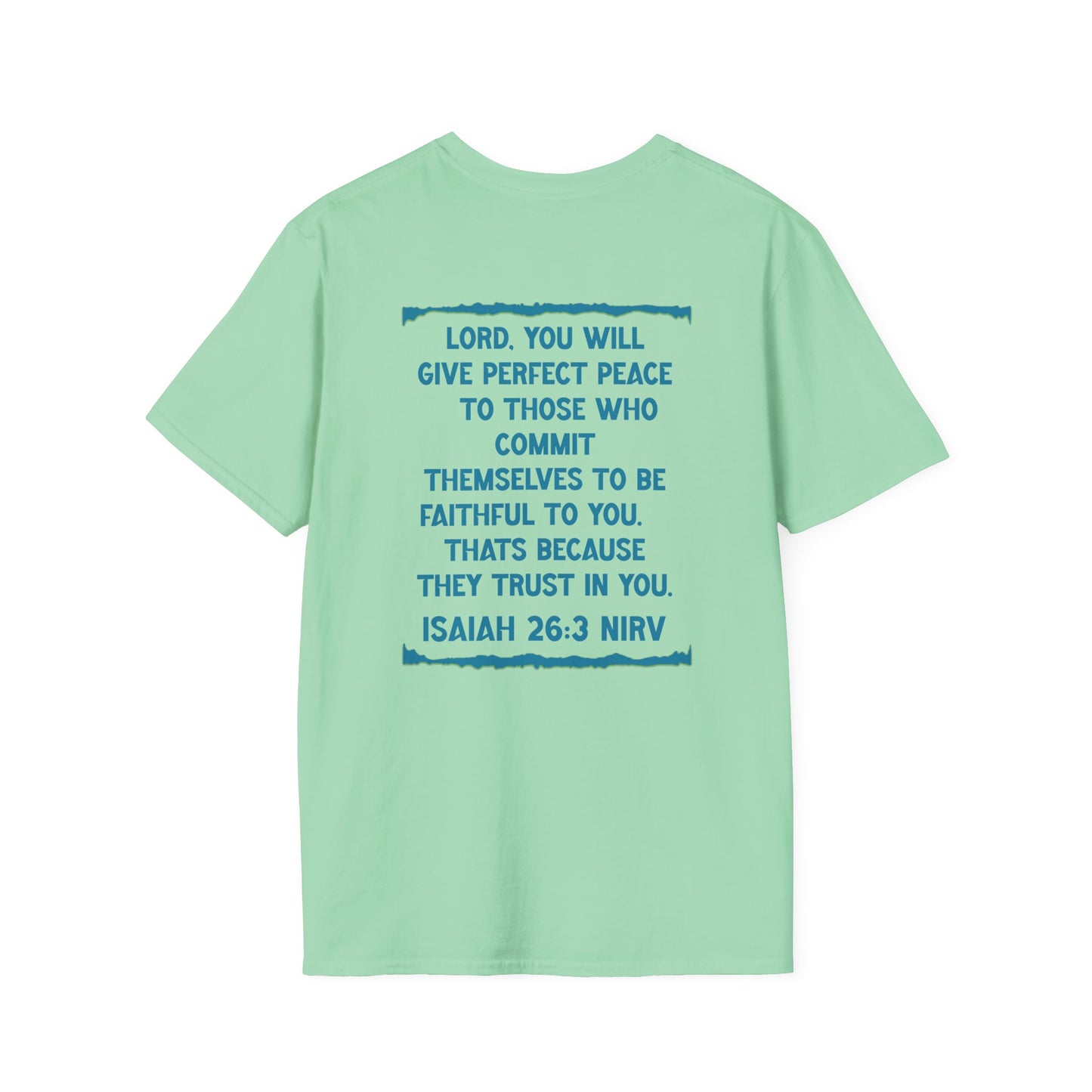 Peace. Faithful Isaiah 26:3 Softstyle T-Shirt