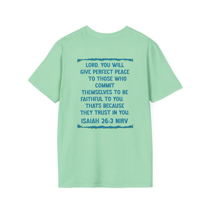 Peace. Faithful Isaiah 26:3 Softstyle T-Shirt