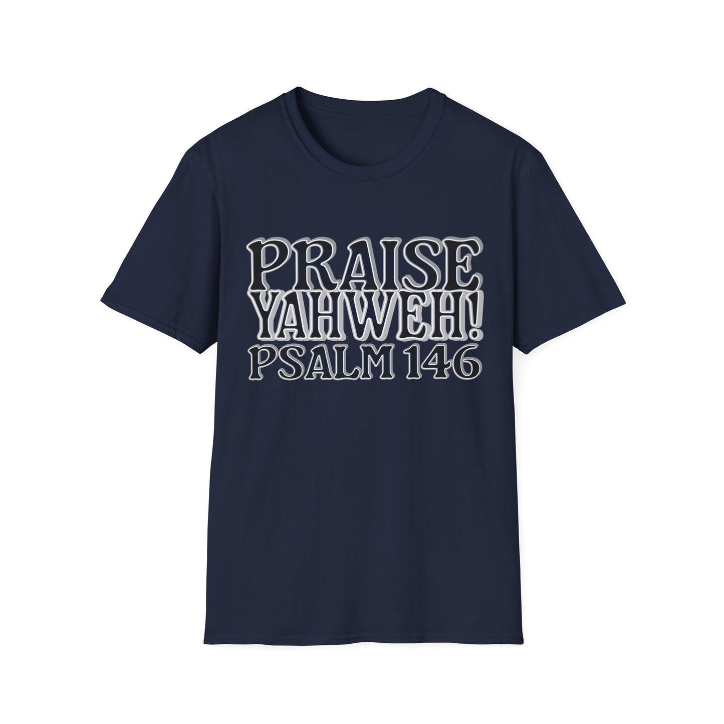 Praise Yahweh! Unisex Softstyle T-Shirt - BlackPrint