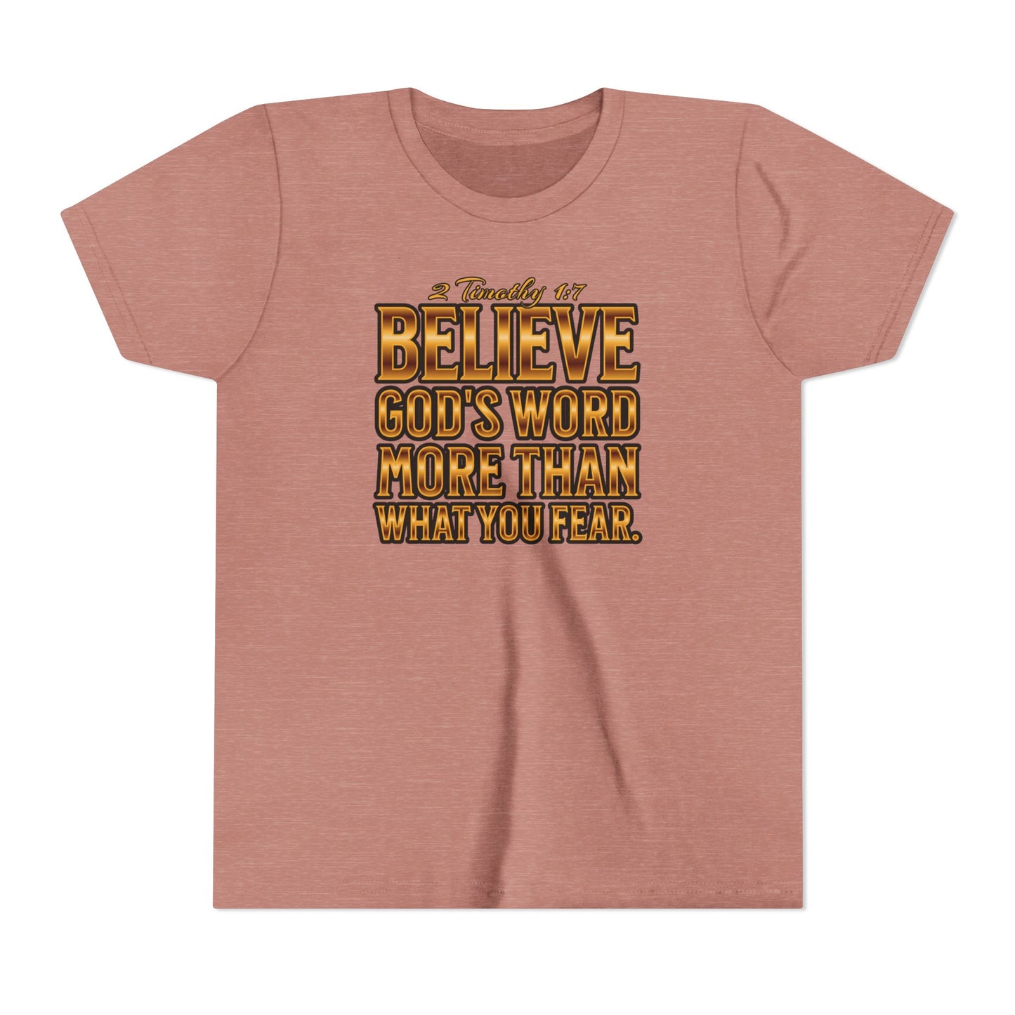 "Believe God's Word.." Youth Short Sleeve Tee