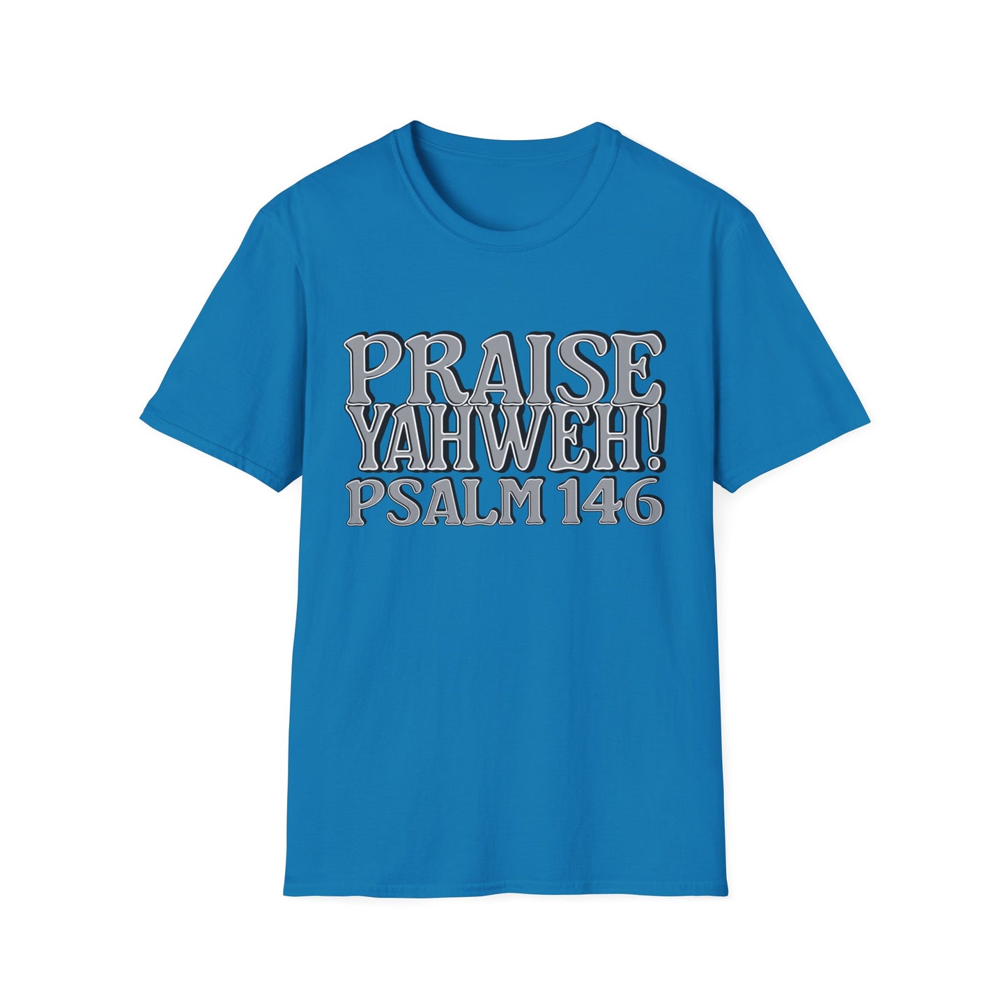 Praise Yahweh! Unisex Softstyle T-Shirt -GrayPrint