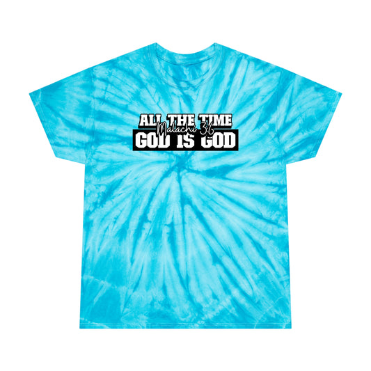 All the Time God is God Tie-Dye Tee, Cyclone