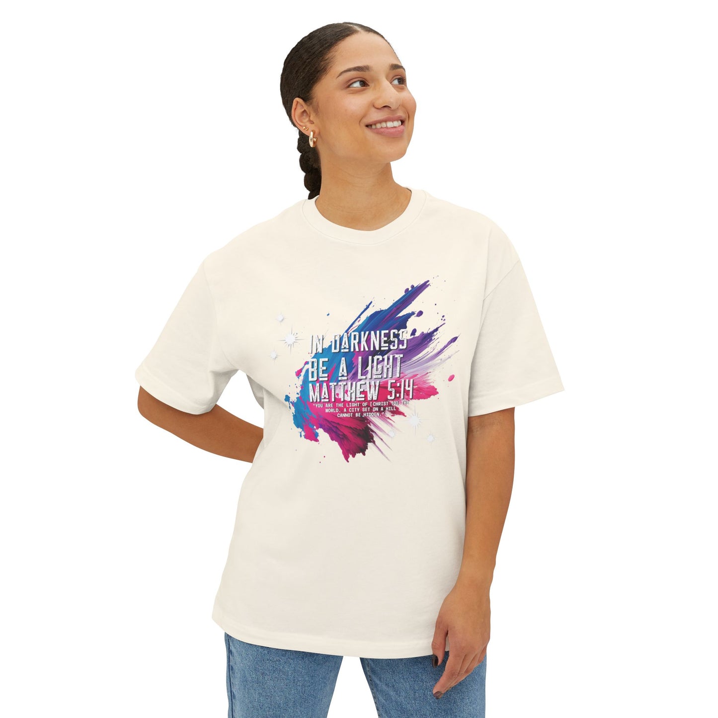 "In Darkness Be a Light" Unisex Oversized Boxy Tee
