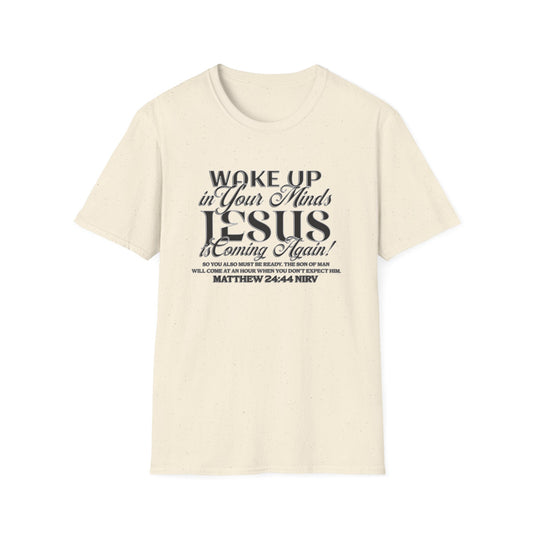 "Wake Up in Your Minds..." Unisex Softstyle T-Shirt