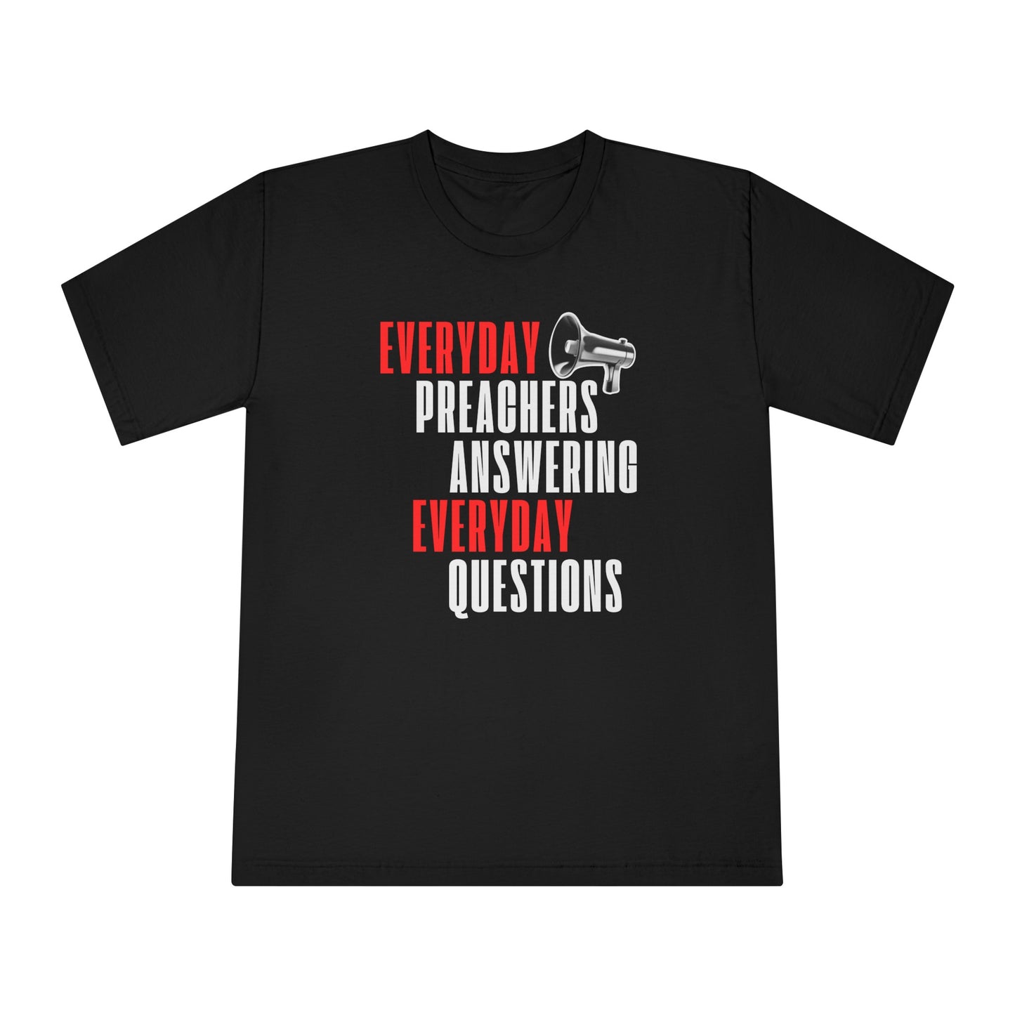 "Everyday Preachers..."Unisex Classic Crewneck T-Shirt
