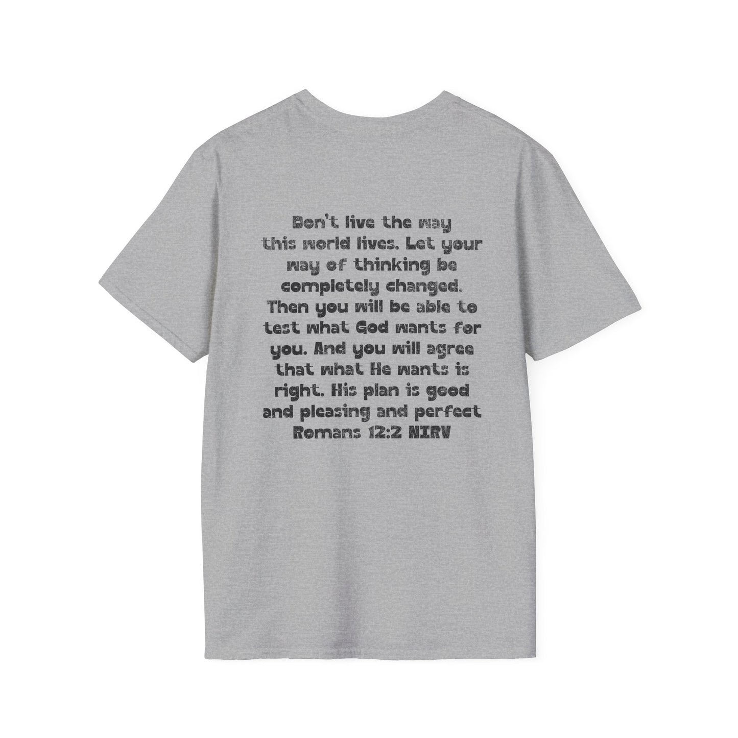 My Will Chooses God's Will  Unisex T-Shirt - Transform Your Thinking [Varied Colors]