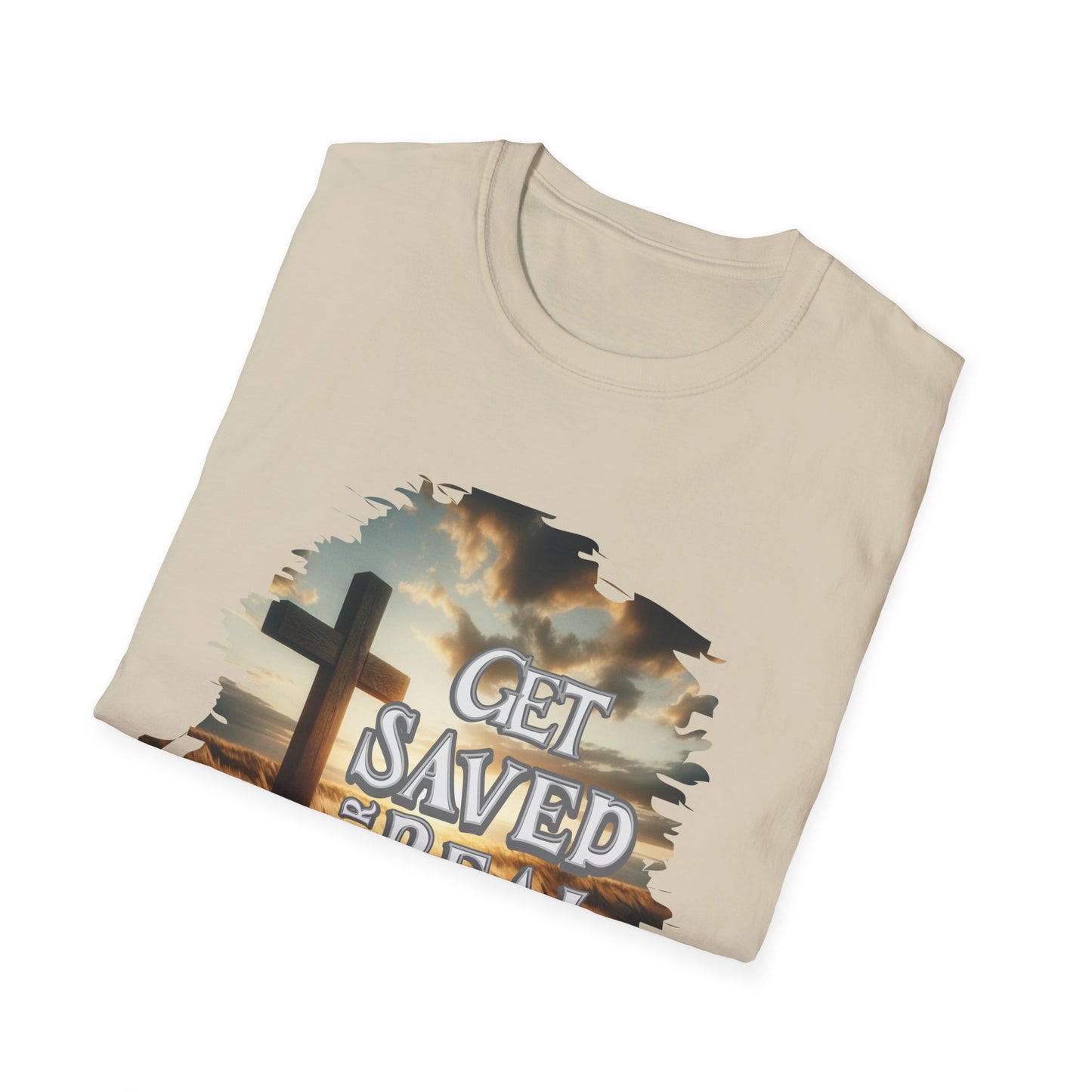"Get Saved for Real" Unisex Softstyle T-Shirt
