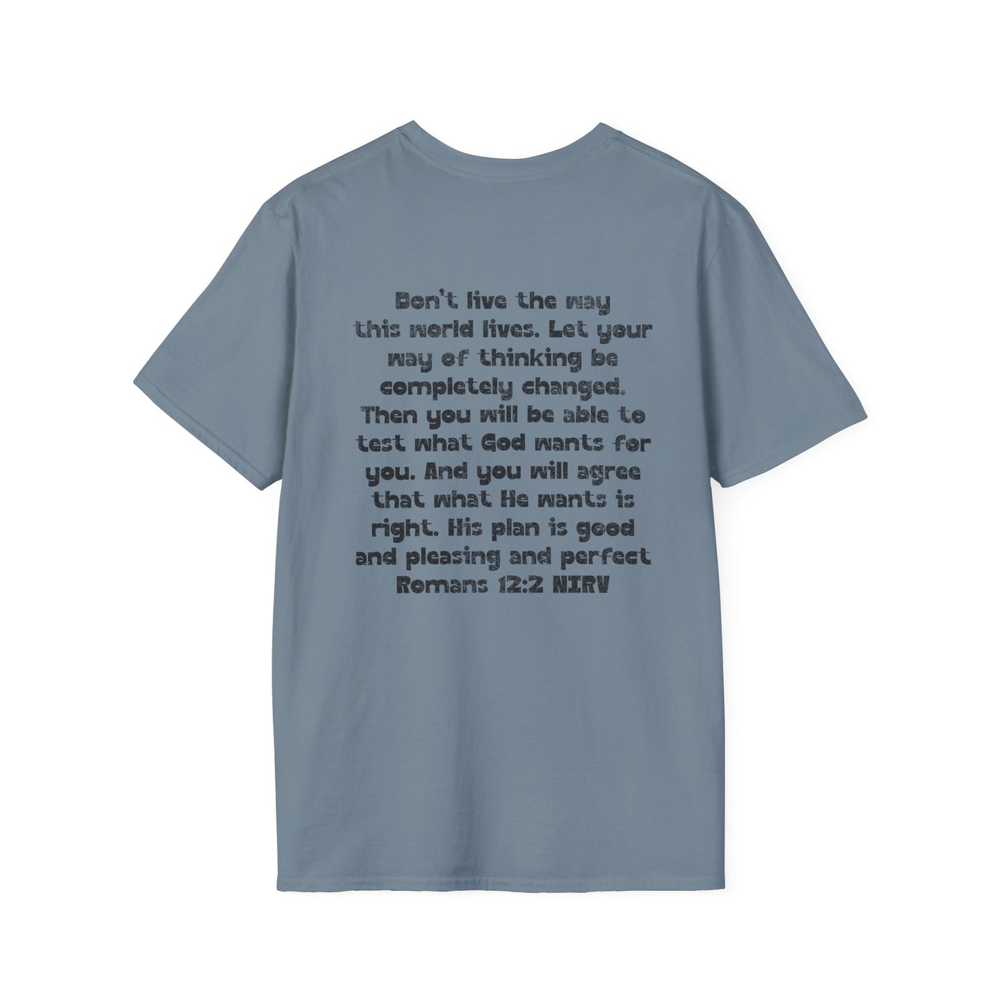 My Will Chooses God's Will  Unisex T-Shirt - Transform Your Thinking [Varied Colors]