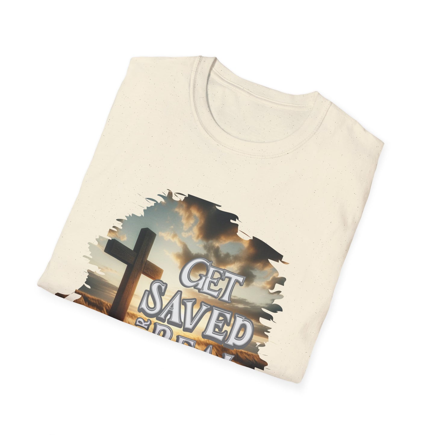 "Get Saved for Real" Unisex Softstyle T-Shirt