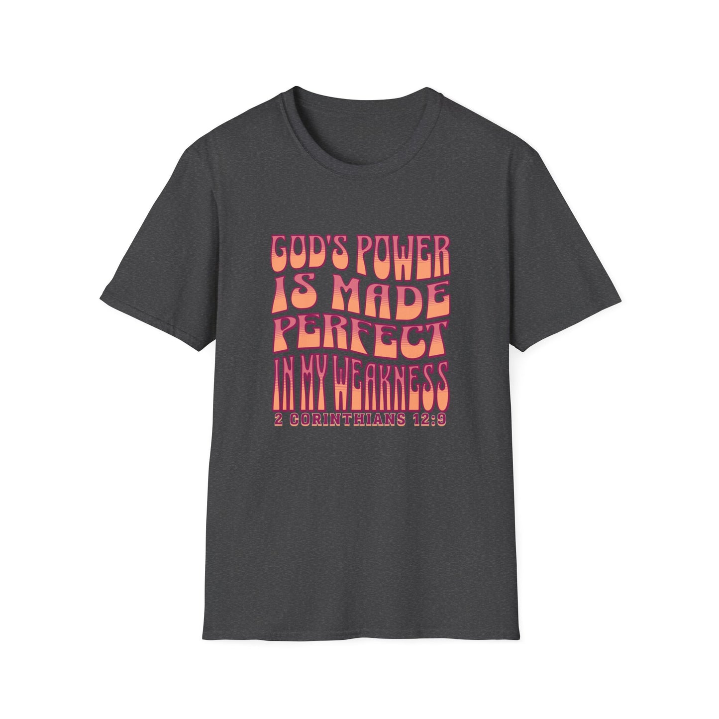 "God's Power is Made Perfect in My Weakness" Unisex Softstyle T-Shirt